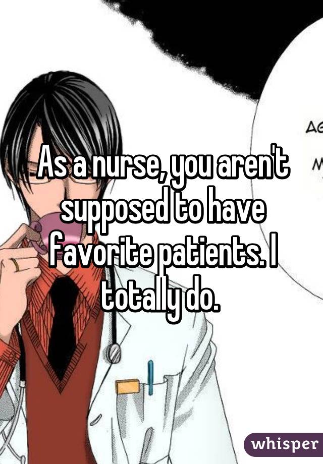 As a nurse, you aren