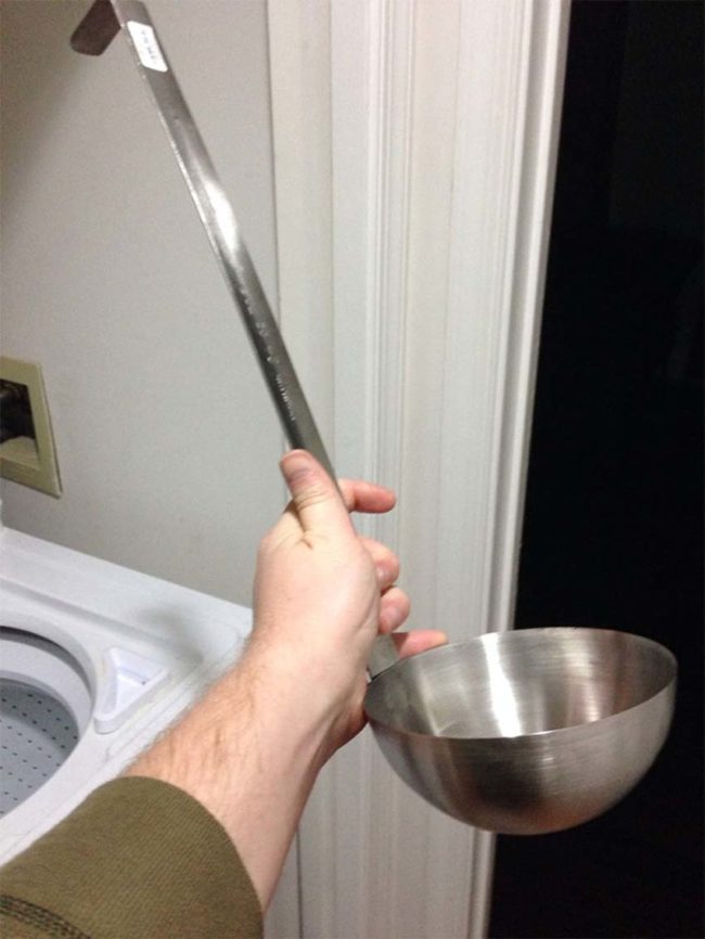 At least the ladle wasn't too small?