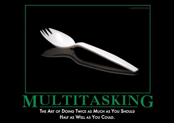 Quantity over <a href="https://despair.com/collections/demotivators/products/multitasking" target="_blank">quality</a>, not the other way around!